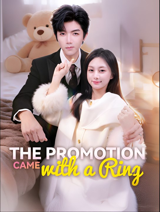 The Promotion Came With A Ring - Drama FULL MOVIES ENGLISH SUB