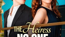 The Heiress No One Expected- Full Movies English Sub