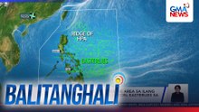 PAGASA - May ridge of high pressure area sa ilang panig ng Northern at Central Luzon; easterlies sa iba pang bahagi ng bansa | Balitanghali