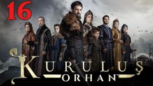 Kurulus Orhan - Episode 16 (English Subtitle)