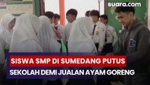 Momen Haru, Siswa SMP di Sumedang Putus Sekolah Demi Jualan Ayam Goreng