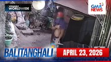 Balitanghali Express: April 23, 2026