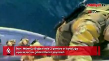 İran, Hürmüz Boğazı’nda 2 gemiye el koyduğu operasyonun görüntülerini yayınladı