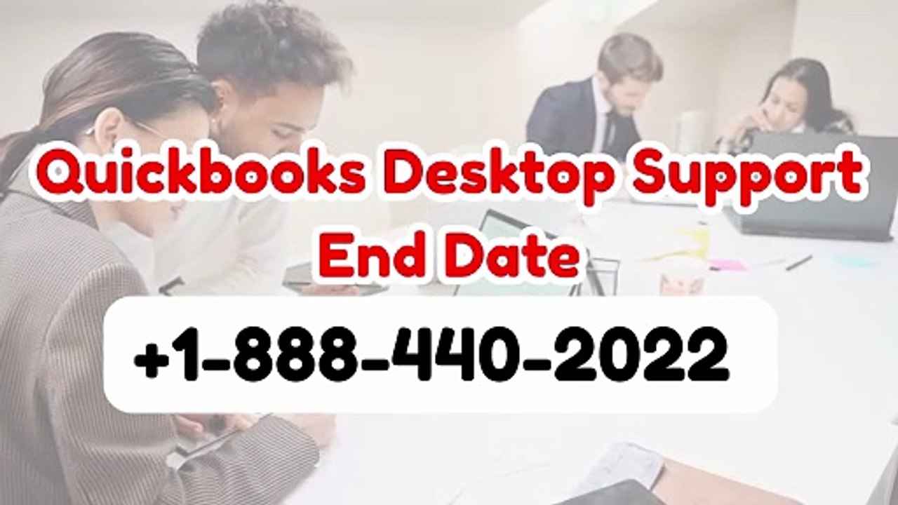 When Is the QuickBooks Desktop Support End Date?