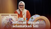 Sulam tangan bukan setakat sumber rezeki, tapi penyelamat Siti