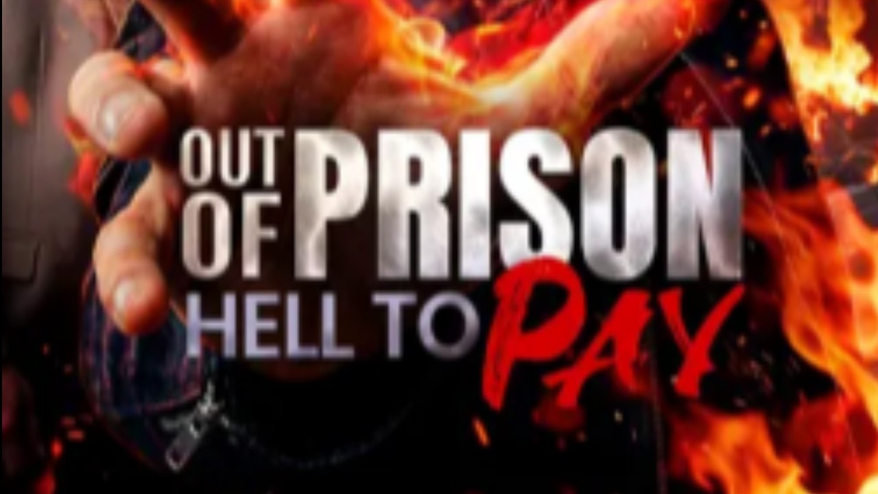 Out Of Prison, Hell To Pay