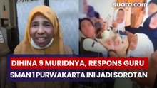 Dihina 9 Muridnya, Respons Guru SMAN 1 Purwakarta Ini Jadi Sorotan