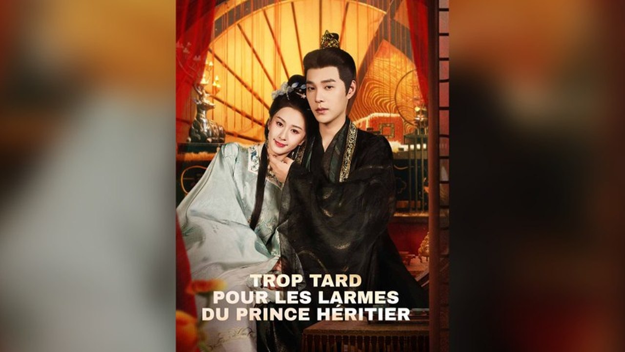 Trop Tard Pour Les Larmes Du Prince HéRitier