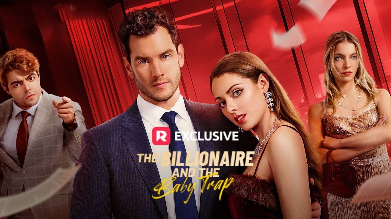 The Billionaire And The Baby Trap Episode Drama