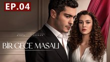 Bir Gece Masali - Episode 4 (English Subtitles) A Night Story