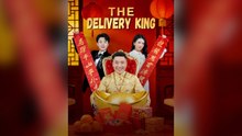 The Delivery King (DUBBED) Full Chinese Drama- Full EP