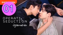Operation Seduction Episode 1 Engsub