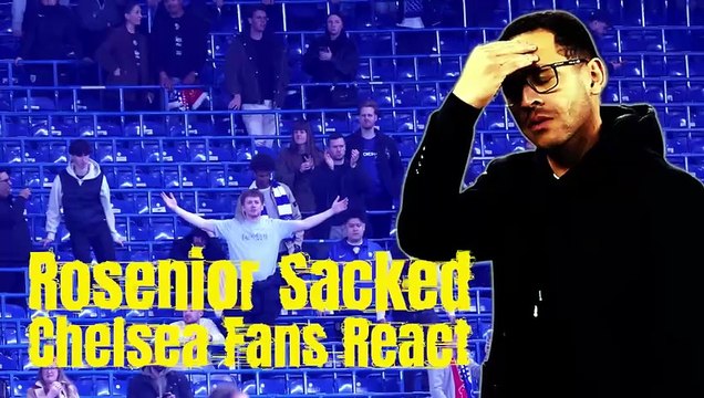 'Anybody’s better than him!' - Chelsea fans react to Rosenior's sacking
