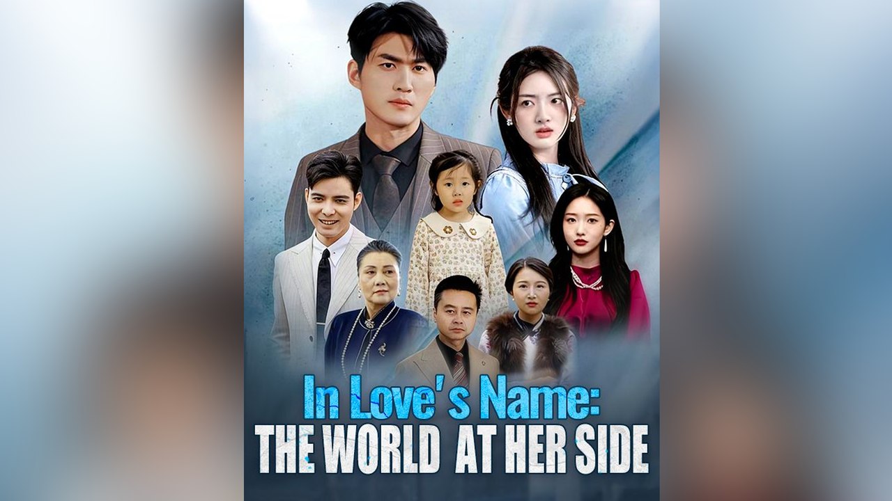 In Love's Name The World at Her Side (DUBBED)