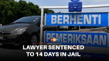 Lawyer sentenced to 14 days in jail, fined RM3,000 for drink driving