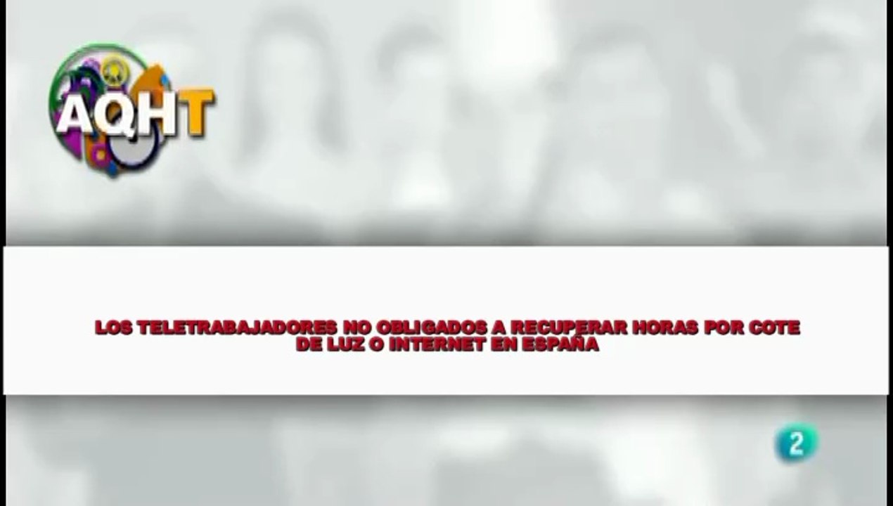 LOS TELETRABAJADORES NO OBLIGADOS A RECUPERAR HORAS POR CORTE LUZ O CAIDA DE INTERNET EN ESPAÑA