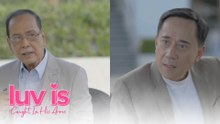 Luv Is: Lolo Garp begs for Don Rogelio's forgiveness! (Episode 37) | Caught In His Arms