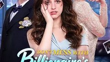 Don't Mess With The Billionaire's Daughter