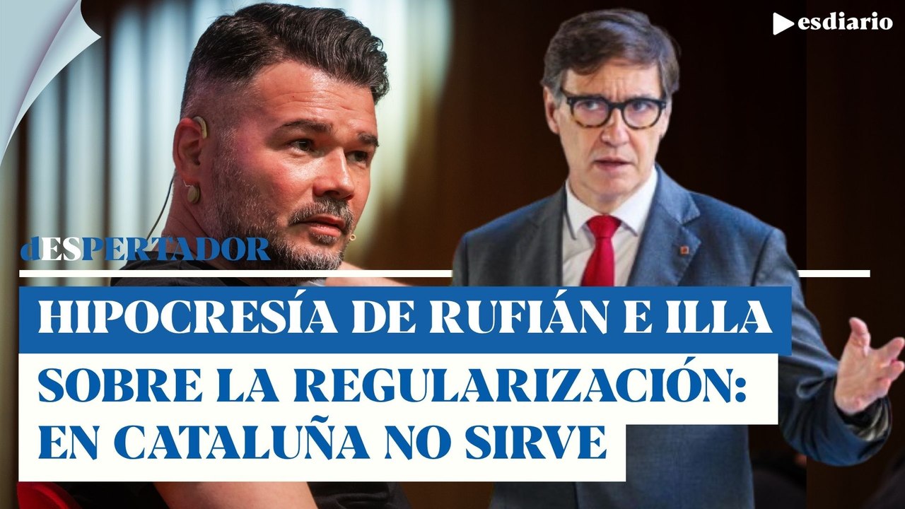 La hipocresía de Rufián e Illa sobre la regularización: en Cataluña no sirve | ESdiario