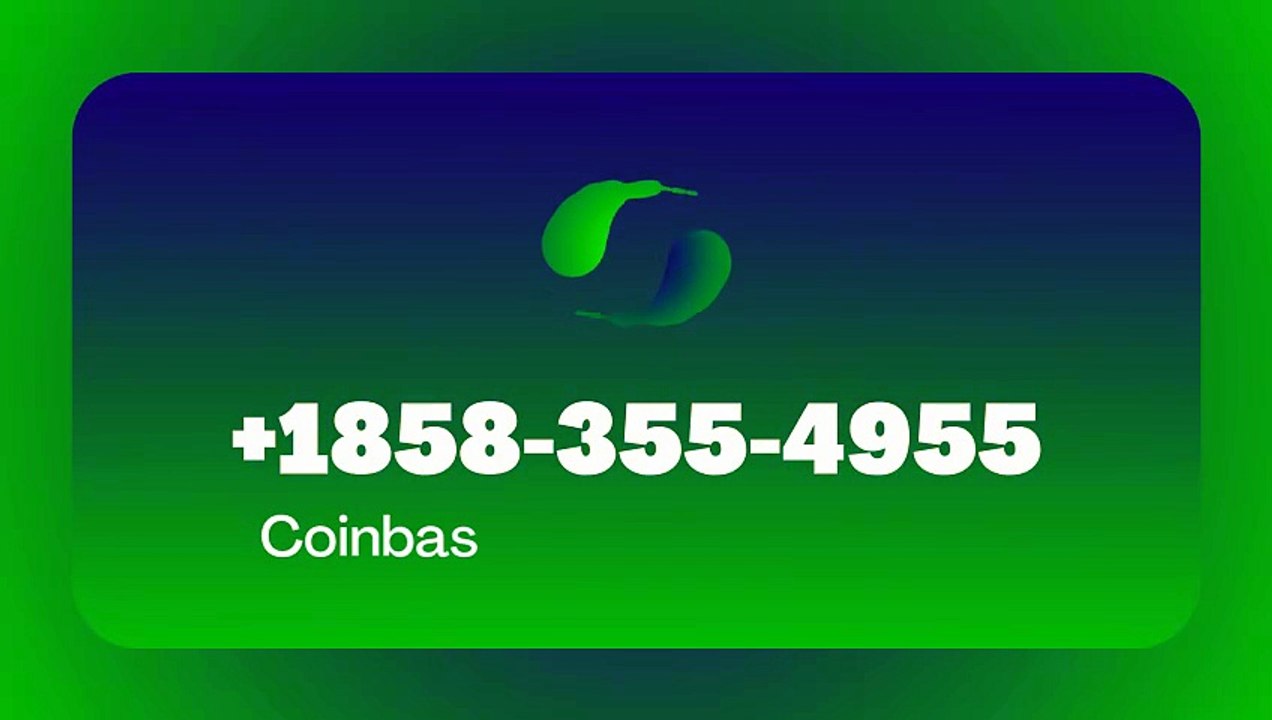 {{ＯFFICIAL}}™ {[GUIDE]} ⁂Coinbase® Toll free© helpline® Numbers Contact⁂ (24/7) Live Person Care)+1858-355-4955