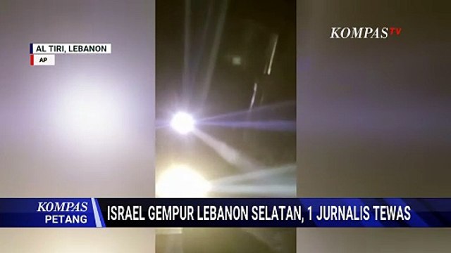 Jurnalis Lebanon Tewas Akibat Serangan Udara Israel | KOMPAS PETANG