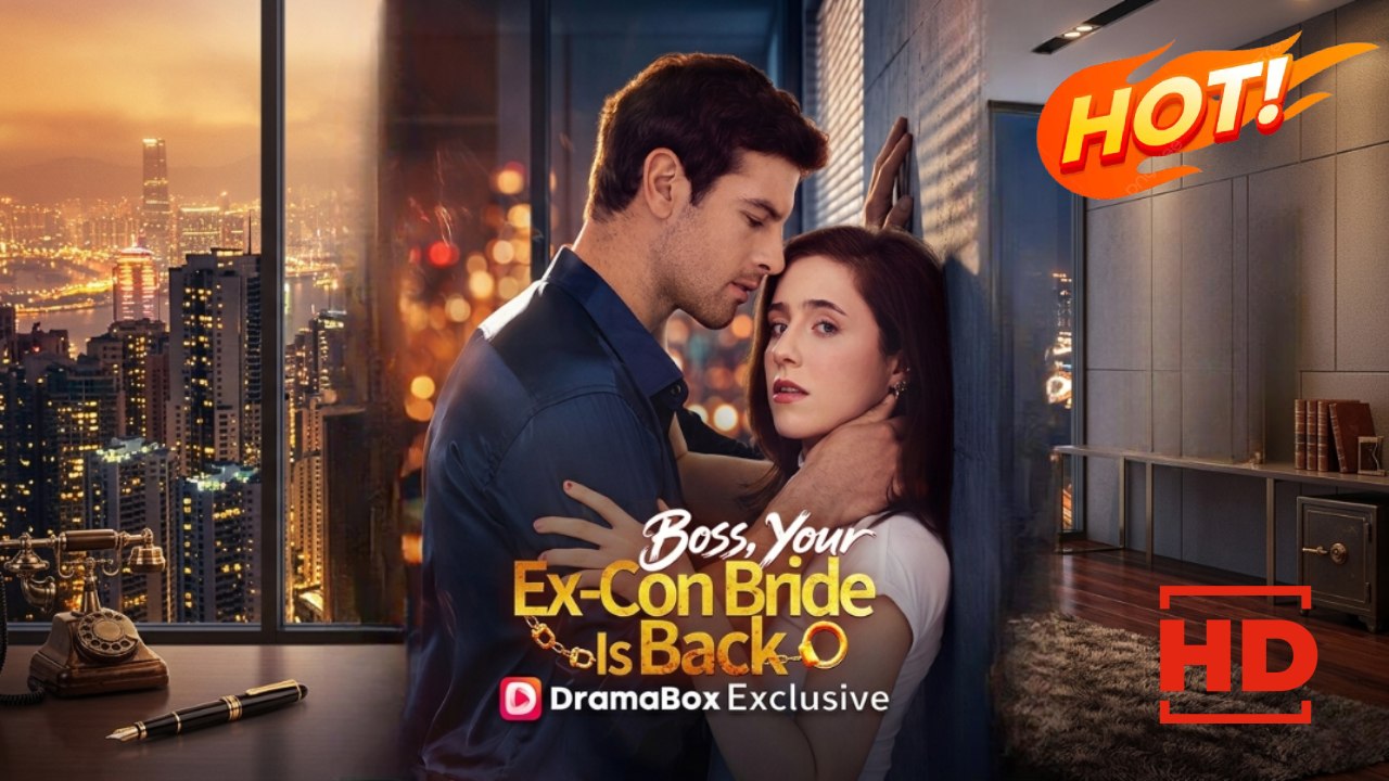 Boss, Your Ex-Con Bride Is Back | Full Movie HD - Drama ShortFilms Hot Romance Sweet Romance Modern Intimate Romantic