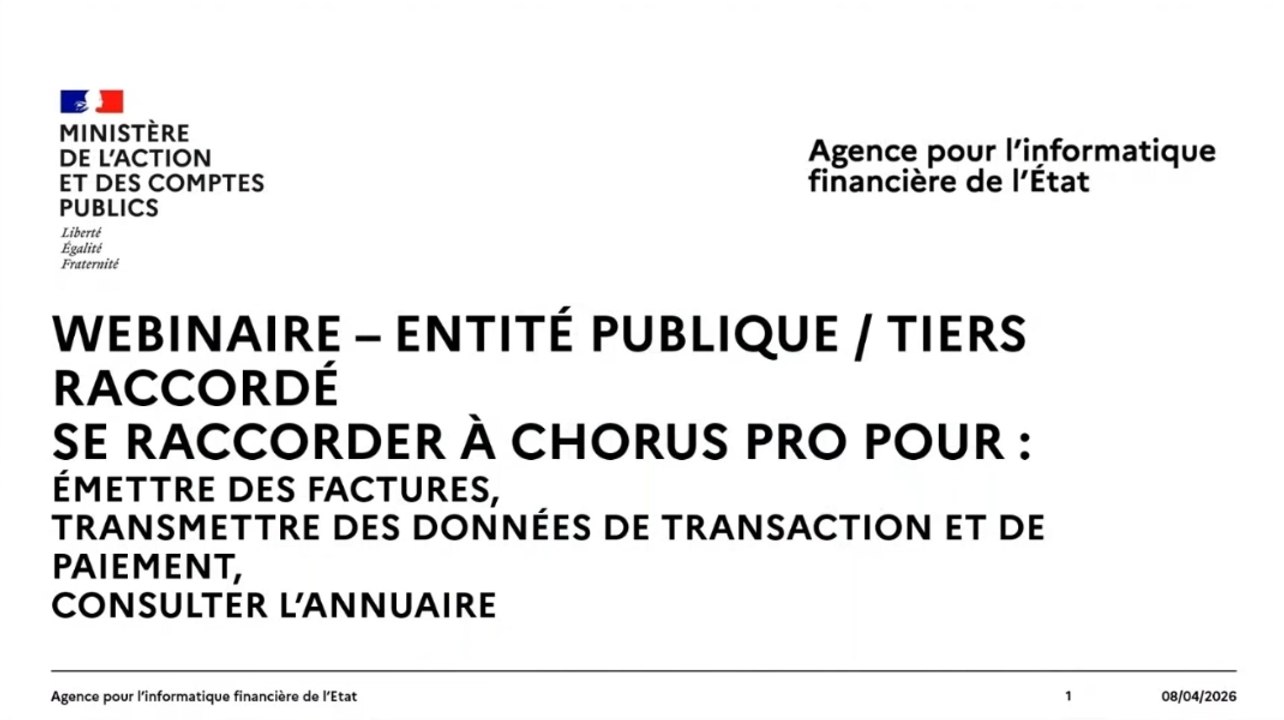 Webinaire Entités publiques - Se raccorder à Chorus Pro