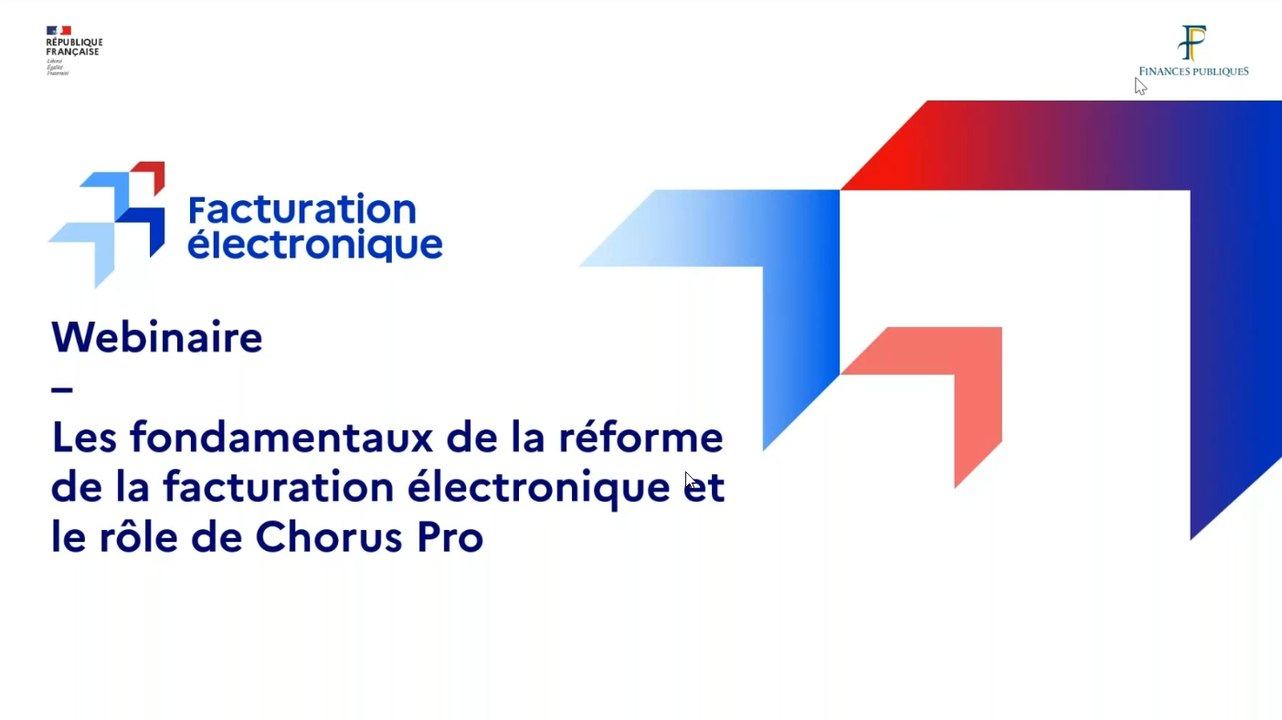 Fondamentaux de la RFE – Webinaire Entités publiques et tiers raccordés à Chorus Pro