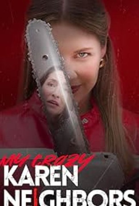 [EngSub] My Crazy Karen Neighbors Beg For Mercy | Full Movie HD | Instant Karma