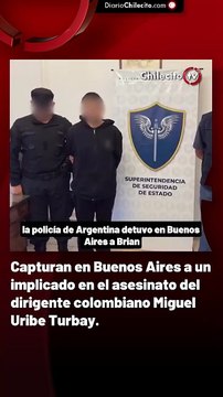 Capturan en Buenos Aires a un implicado en el asesinato del dirigente colombiano Miguel Uribe Turbay.
