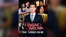 I Raised Her Up, She Turned On Me Engsub Mega