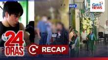 24 Oras: (Part 3) Walang hindi tugma sa mga nakalagay sa SALN at sa bank transactions, ayon kay VP Duterte; Kumpirmasyon ng mga kaso ni Duterte, pinagpapasalamat ng mga naulila ng EJK; Eroplanong tila nag-freeze sa ere?; atbp
