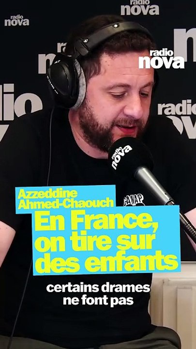 En France, on tire sur des enfants - La chronique d'Azzeddine Ahmed-Chaouch dans "nova le matin"