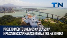 Projeto inédito une música clássica e paisagens capixabas em nova trilha sonora
