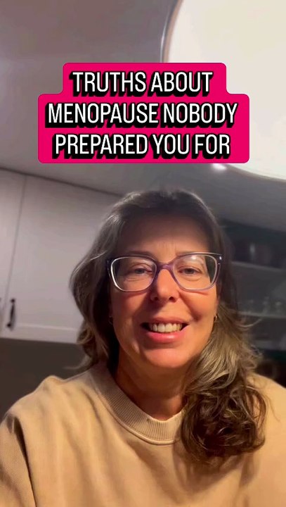 TRUTHS ABOUT MENOPAUSE NOBODY PREPARED YOU FOR