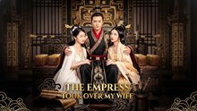 The empress took over my wife - Full Movie