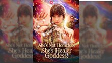 New Hot🔥 She's Not Homeless, She's Healer Goddess