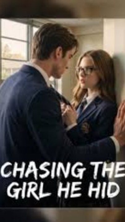 CHASING THE GIRL HE HID: Full Mini-Series | Engsub