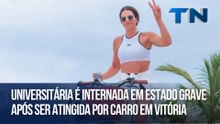 Universitária é internada em estado grave após ser atingida por carro em Vitória