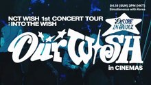 Primer Tráiler Oficial de 'NCT WISH 1st CONCERT TOUR 'INTO THE WISH : Our WISH' ENCORE in CINEMAS'