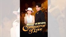 Master Of All Arts, Conqueror Of Love Mega