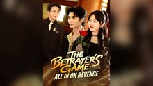 The Betrayer's Game All In On Revenge