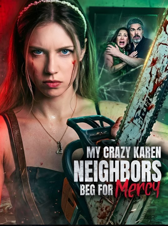 My Crazy Karen Neighbors Beg For Mercy