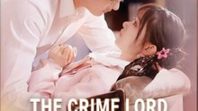The Crime Lord Who Said 'I Do' Full Chinese Drama