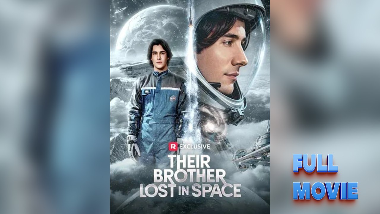 Their Brother Lost in Space #FullMovie