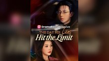 The Day His Lies Hit The Limit
