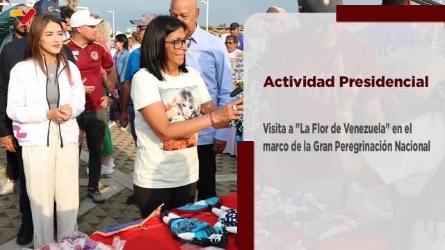 Presidenta (E) visita La Flor de Venezuela en el marco de la Gran Peregrinación Nacional
