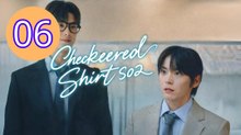 Checkered Shirt  Season 2 Episode 6 Engsub