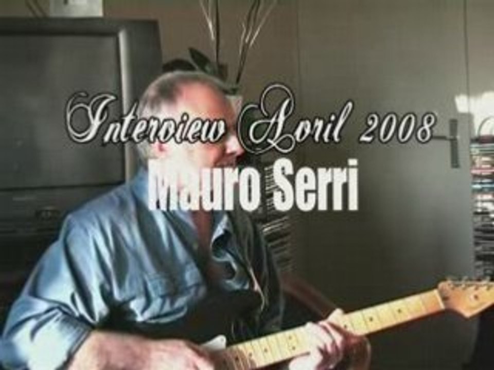 Interview Mauro Serri - Avril 2008 - 4/7