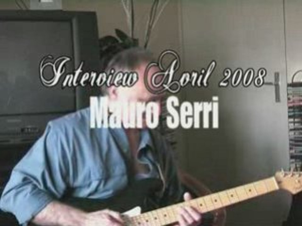 Interview Mauro Serri - Avril 2008 - 5/7